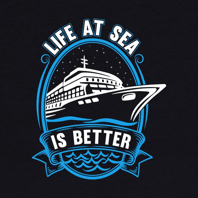 Life At Sea Is Better by TipsForTravellers